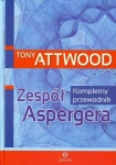 ZESPÓŁ ASPERGERA KOMPLETNY PRZEWODNIK T ATTWOOD 