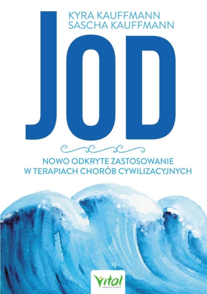 JOD NOWO ODKRYTE ZASTOSOWANIE W TERAPIACH CHORÓB 