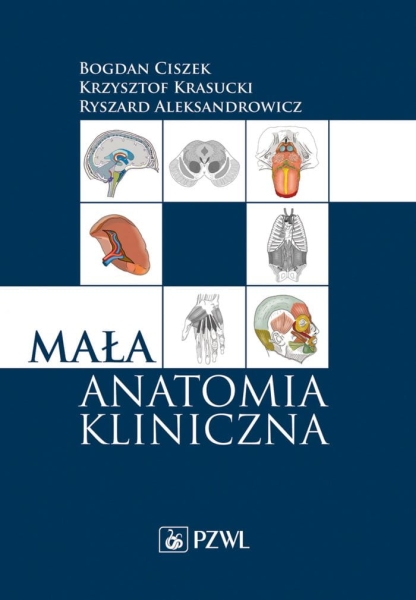 MAŁA ANATOMIA KLINICZNA CISZEK KRASUCKI 