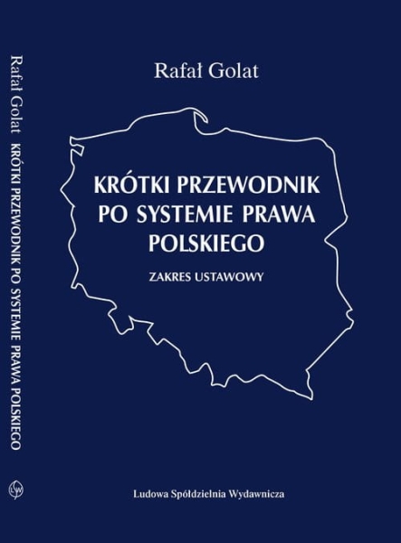 KRÓTKI PRZEWODNIK PO SYSTEMIE PRAWA POLSKIEGO 