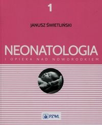NEONATOLOGIA I OPIEKA NAD NOWORODKIEM ŚWIETLIŃSKI 