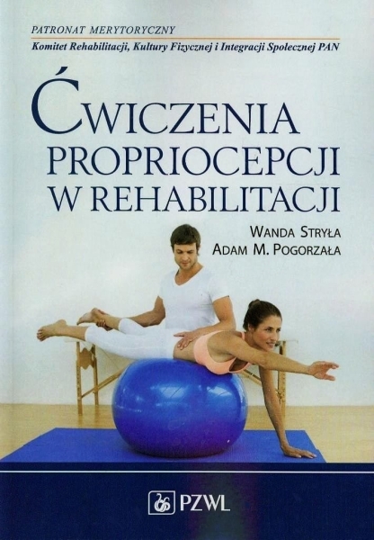 ĆWICZENIA PROPRIOCEPCJI W REHABILITACJI STRYŁA 