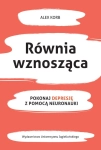 RÓWNIA WZNOSZĄCA POKONAJ DEPRESJĘ Z POMOCĄ KORB 