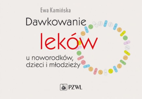 DAWKOWANIE LEKÓW U NOWORODKÓW E KAMIŃSKA 