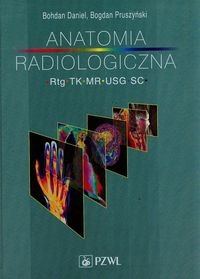 ANATOMIA RADIOLOGICZNA D BOHDAN  B PRUSZYŃSKI