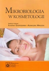 MIKROBIOLOGIA W KOSMETOLOGII WIRUSY BAKTERII GRZYBY 