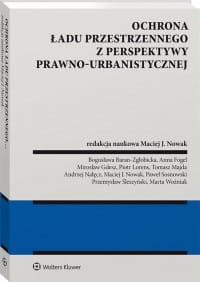 OCHRONA ŁADU PRZESTRZENNEGO Z PERSPEKTYWY 