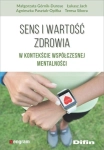 SENS I WARTOŚĆ ZDROWIA W KONTEKŚCIE WSPÓŁCZESNEJ 