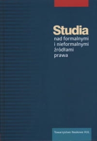 STUDIA NAD FORMALNYMI I NIEFORMALNYMI ŹRÓDŁAMI PRAWA