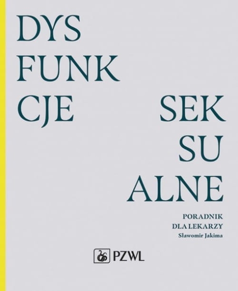 DYSFUNKCJE SEKSUALNE SŁAWOMIR JAKIMA 