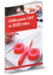 ODLICZANIE VAT W 2020 ROKU WYJAŚNIENIA PRAKTYCZNE 
