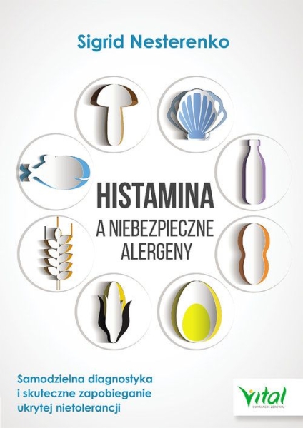 HISTAMINA A NIEBEZPIECZNE ALERGENY S NESTERENKO 