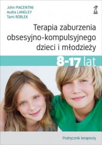 TERAPIA ZABURZENIA OBSESYJNO KOMPULSYJNEGO DZIECI I MŁODZIEŻY