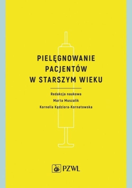 PIELĘGNOWANIE PACJENTÓW W STARSZYM WIEKU 