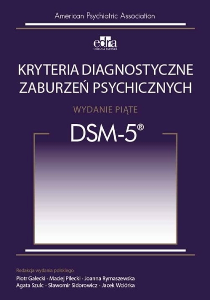 KRYTERIA DIAGNOSTYCZNE ZABURZEŃ PSYCHICZNYCH 