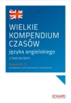 WIELKIE KOMPENDIUM CZASÓW JĘZYKA ANGIELSKIEGO 