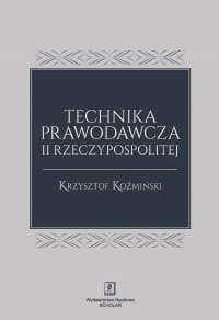 TECHNIKA PRAWODAWCZA II RZECZYPOSPOLITEJ