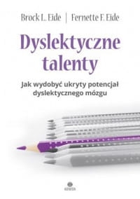 DYSLEKTYCZNE TALENTY BROCK L. EIDE