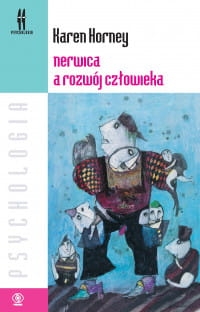 NERWICA A ROZWÓJ CZŁOWIEKA KAREN HORNEY