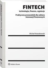 FINTECH TECHNOLOGIA FINANSE REGULACJE NOWAKOWSKI