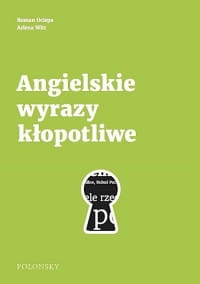 ANGIELSKIE WYRAZY KŁOPOTLIWE ROMAN OCIEPA 