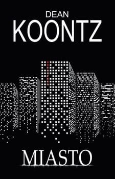MIASTO DEAN KOONTZ NOWA