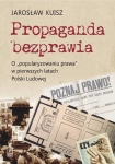 PROPAGANDA BEZPRAWIA JAROSŁAW KUISZ