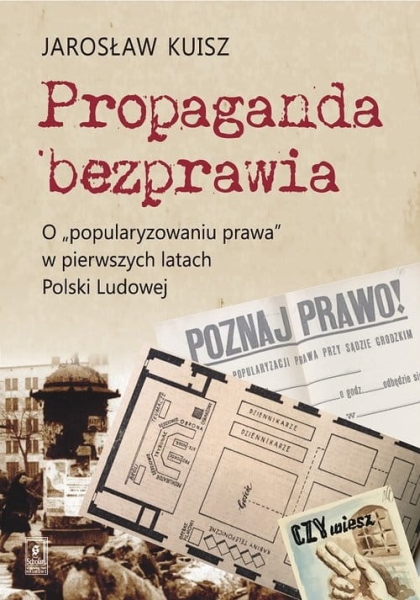 PROPAGANDA BEZPRAWIA JAROSŁAW KUISZ