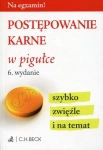 POSTĘPOWANIE KARNE W PIGUŁCE WYDANIE 6