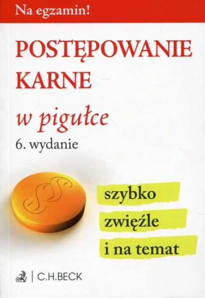 POSTĘPOWANIE KARNE W PIGUŁCE WYDANIE 6