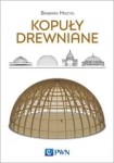 KOPUŁY DREWNIANE MISZTAL ROZWÓJ KONSTRUKCJI 