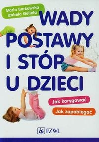 WADY POSTAWY I STÓP U DZIECI M BORKOWSKA I GELLETA 