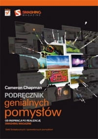 PODRĘCZNIK GENIALNYCH POMYSŁÓW OD INSPIRACJI PO REALIZACJE