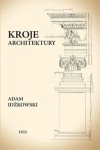 KROJE ARCHITEKTURY ADAM IDŹKOWSKI 