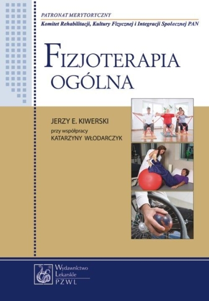 FIZJOTERAPIA OGÓLNA J E KIWERSKI K WŁODARCZYK  