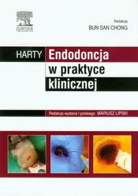 HARTY ENDODONCJA W PRAKTYCE KLINICZNEJ B CHONG 