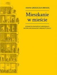 MIESZKANIE W MIEŚCIE POZNAŃ W KONTEKŚCIE EUROPEJSKICH REFORM