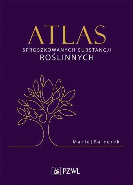 ATLAS SPROSZKOWANYCH SUBSTANCJI ROŚLINNYCH BALCEREK