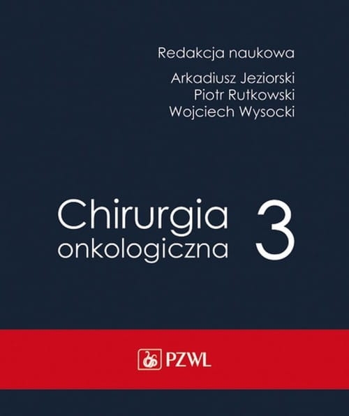 CHIRURGIA ONKOLOGICZNA TOM 3 A JEZIORSKI P RUTKOWSKI 