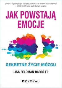 JAK POWSTAJĄ EMOCJE SEKRETNE ŻYCIE MÓZGU W 2020