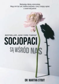 SOCJOPACI SĄ WŚRÓD NAS LUDZIE BEZ SUMIENIA 