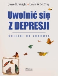 UWOLNIĆ SIĘ Z DEPRESJI WRIGHT JESSE H