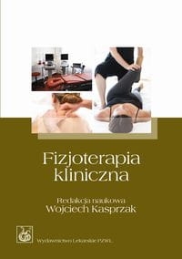  FIZJOTERAPIA KLINICZNA WOJCIECH KASPRZAK 