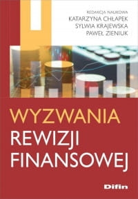 WYZWANIA REWIZJI FINANSOWEJ CHŁAPEK KRAJEWSKA 