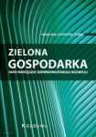 ZIELONA GOSPODARKA JAKO NARZĘDZIE ZRÓWNOWAŻONEGO