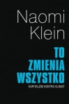 TO ZMIENIA WSZYSTKO KAPITALIZM KONTRA KLIMAT 