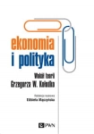 EKONOMIA I POLITYKA WOKÓŁ TEORII GRZEGORZA W KOŁODKO