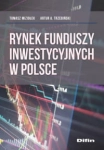 RYNEK FUNDUSZY INWESTYCYJNYCH W POLSCE 