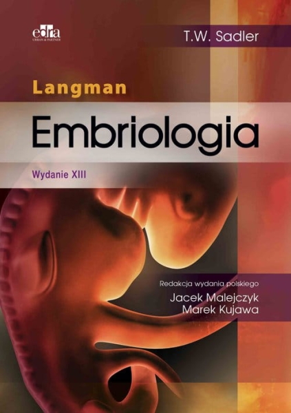 LANGMAN EMBRIOLOGIA WYD XIII T W SADLER