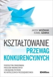 KSZTAŁTOWANIE PRZEWAG KONKURENCYJNYCH GEMRA